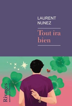 TOUT IRA BIEN | 9782743667931 | NUNEZ, LAURENT