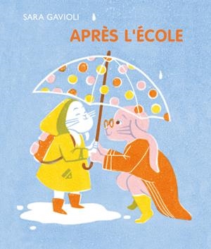 APRÈS L'ÉCOLE | 9782211343572 | GAVIOLI, SARA