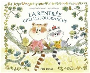 LA RENTRÉE CHEZ LES JOLIBRANCHE | 9782080481962 | ANNICK MASSON  /  ASTRID CHEF D'HOTEL