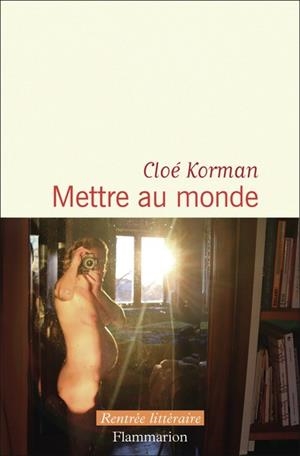 METTRE AU MONDE | 9782080435064 | KORMAN, CLOÉ