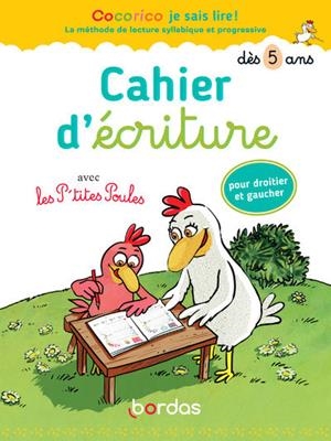 COCORICO JE SAIS LIRE ! - CAHIER D'ÉCRITURE AVEC LES P'TITES POULES POUR DROITIER ET GAUCHER | 9782047358238 | COLLECTIF