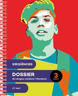 SEQÜÈNCIES DOSSIER. LLENGUA CATALANA I LITERATURA 3 ESO | 9788441235441 | CANYELLES, ANNA/M.MERCEDES COLOMER/AINA PERELLÓ/CLARA AMETLLER/MARIA CASTELLVÍ