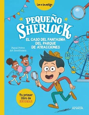 PEQUEÑO SHERLOCK: EL CASO DEL FANTASMA DEL PARQUE DE ATRACCIONES | 9788414343050 | PRÉVOT, PASCAL