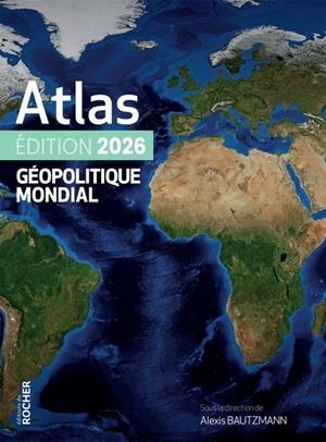ATLAS GÉOPOLITIQUE MONDIAL 2026 | 9782268112176 | COLLECTIF