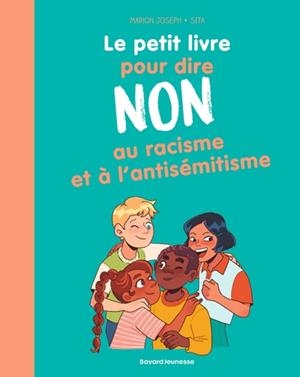 LE PETIT LIVRE POUR DIRE NON AU RACISME ET À L'ANTISÉMITISME | 9791036380716 | MARION JOSEPH / SITA