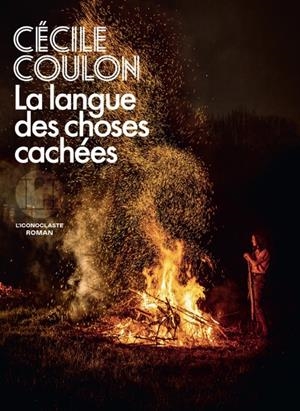 LA LANGUE DES CHOSES CACHÉES | 9782378804046 | CÉCILE COULON
