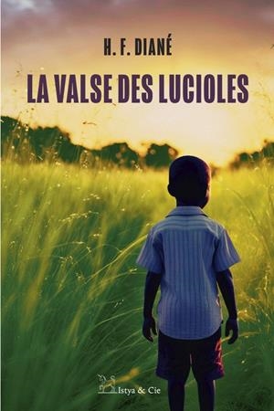 LA VALSE DES LUCIOLES | 9782889442829 | H.F. DIANÉ