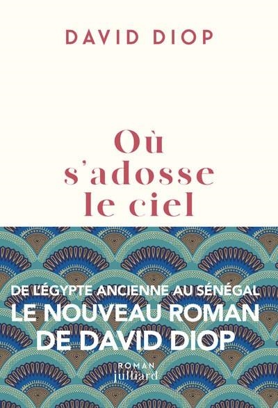 OÙ S'ADOSSE LE CIEL | 9782260057307 | DAVID DIOP
