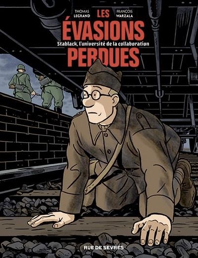 LES ÉVASIONS PERDUES - STABLACK, L'UNIVERSITÉ DE LA COLLABORATION | 9782810208777 | THOMAS LEGRAND