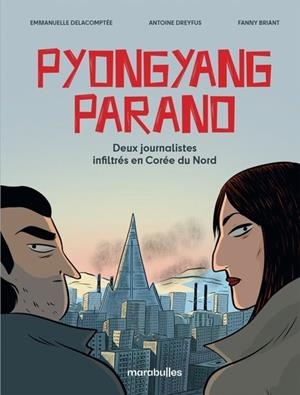 PYONGYANG PARANO | 9782501182980 | ANTOINE DREYFUS