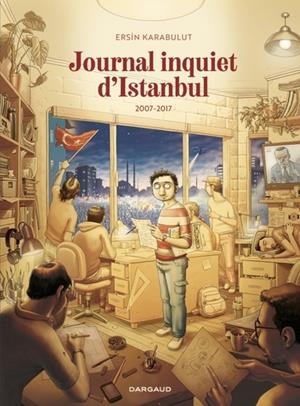 JOURNAL INQUIET D'ISTANBUL - TOME 2 - 2007 - 2017 | 9782205210996 | KARABULUT ERSIN