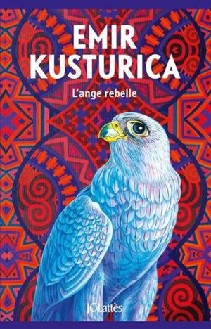 L'ANGE REBELLE | 9782709673648 | KUSTURICA, EMIR