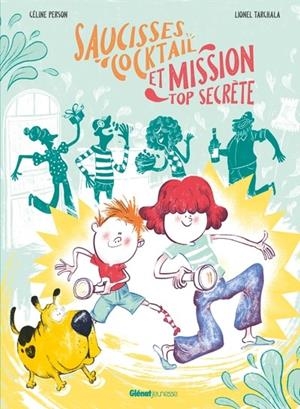 SAUCISSES COCKTAIL ET MISSION TOP SECRÈTE | 9782344067918 | CÉLINE PERSON / LIONEL TARCHALA