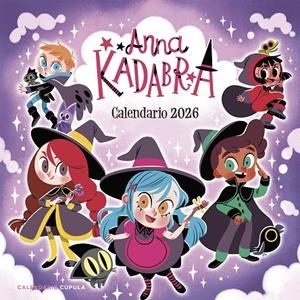 CALENDARIO ANNA KADABRA 2026 | 9788448044855 | MAÑAS, PEDRO/SIERRA LISTÓN, DAVID