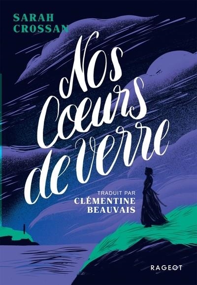 NOS COEURS DE VERRE | 9782700286151 | SARAH CROSSAN