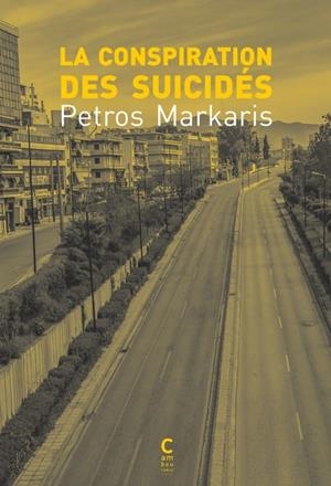 LA CONSPIRATION DES SUICIDES | 9782386690440 | MARKARIS, PETROS