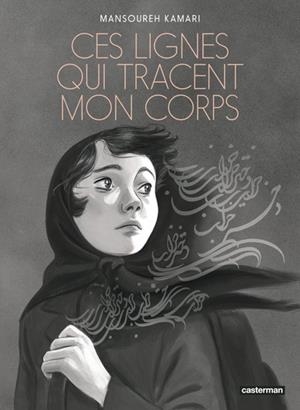 CES LIGNES QUI TRACENT MON CORPS | 9782203290006 | MANSOUREH KAMARI / MANSOUREH KAMARI