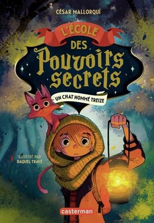 L'ECOLE DES POUVOIRS SECRETS  -UN CHAT NOMMÉ TREIZE | 9782203291218 | MALLORQUI, CESAR