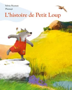 L'HISTOIRE DE PETIT LOUP | 9782211348171 | PLUMAPI /SYLVIE NEEMAN