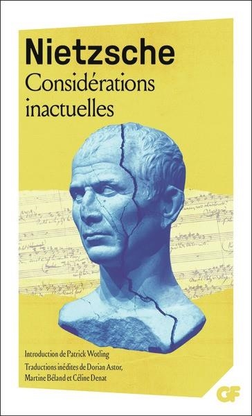 CONSIDÉRATIONS INACTUELLES | 9782081507050 | NIETZSCHE , FRIEDRICH