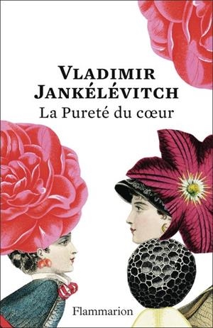 LA PURETÉ DU COEUR | 9782080483799 | JANKÉLÉVITCH, VLADIMIR