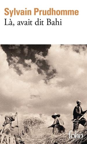 LÀ, AVAIT DIT BAHI | 9782073115690 | PRUDHOMME, SYLVAIN