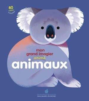 MON GRAND IMAGIER ANIMÉ - ANIMAUX | 9782075220262 | COLLECTIF