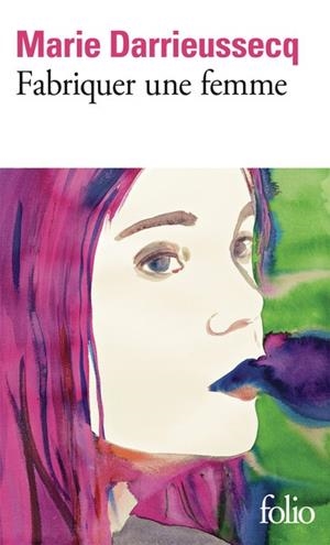 FABRIQUER UNE FEMME | 9782073115997 | DARRIEUSSECQ, MARIE
