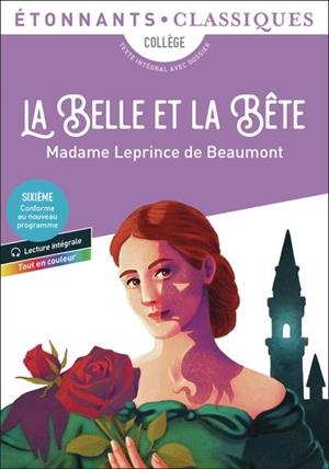 LA BELLE ET LA BÊTE - ÉTONNANTS CLASSIQUES | 9782080494566 | MADAME LEPRINCE DE BEAUMONT