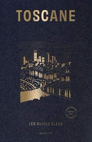 GUIDE BLEU TOSCANE | 9782017032809 | COLLECTIF
