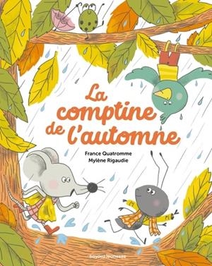 LA COMPTINE DE L'AUTOMNE | 9791036374265 | FRANCE QUATROMME , MYLÈNE RIGAUDIE
