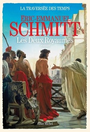 LA TRAVERSÉE DES TEMPS - TOME 5 - LES DEUX ROYAUMES | 9782226467461 | SCHMITT, ÉRIC-EMMANUEL