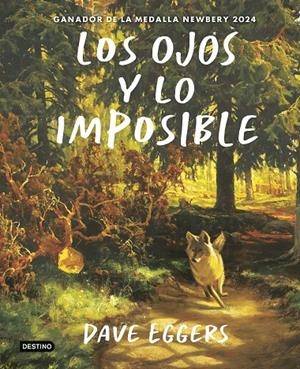 LOS OJOS Y LO IMPOSIBLE | 9788408309413 | EGGERS, DAVE