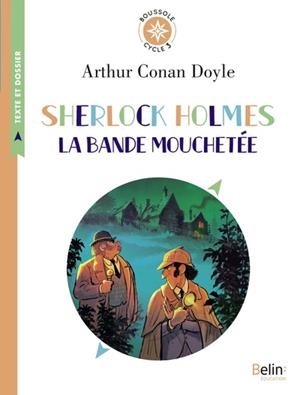 SHERLOCK HOLMES - LA BANDE MOUCHETÉE | 9791035826239 | ARTHUR CONAN DOYLE (AUTEUR), FLORENT SACRÉ (ILLUSTRATEUR)