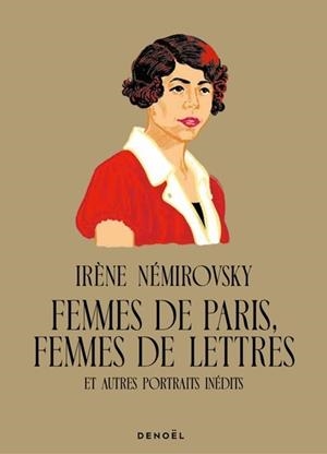 FEMMES DE PARIS, FEMMES DE LETTRES .ET AUTRES PORTRAITS INÉDITS | 9782207185117 | NÉMIROVSKY, IRÈNE