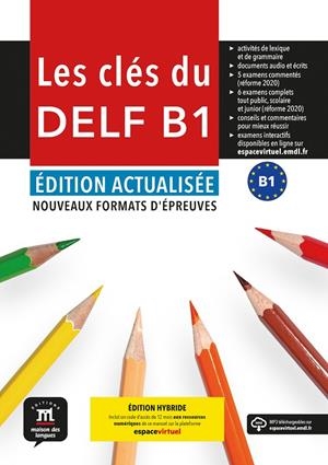 LES CLÉS DU DELF B1. ÉD. ACTUALISÉE.  LIVRE DE L'ÉLÈVE. ÉD HYBRIDE | 9788411571685 | GAINZA, ANA/GODARD, EMMANUEL/LIOSEAU, YVES/MISTICHELLI, MARION/SIGÉ, JEAN-PAUL