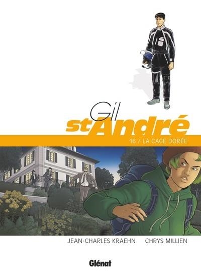 GIL SAINT-ANDRÉ - TOME 16 - LA CAGE DORÉE | 9782344066188