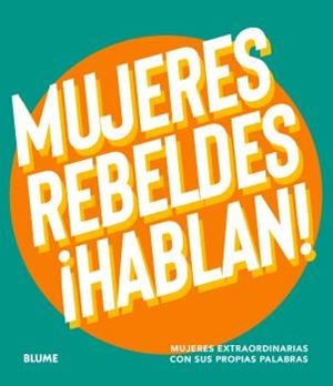 MUJERES REBELDES HABLAN | 9788410268999 | VARIOS AUTORES