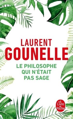 LE PHILOSOPHE QUI N'ÉTAIT PAS SAGE | 9782253251293 | LAURENT GOUNELLE