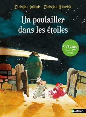 LES P'TITES POULES - TOME 2 - UN POULAILLER DANS LES ÉTOILES  ( DYSCOOL ) | 9782095036782 | JOLIBOIS, CHRISTIAN