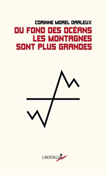 DU FOND DES OCÉANS LES MONTAGNES SONT PLUS GRANDES | 9782377294084 | MOREL-DARLEUX, CORINNE
