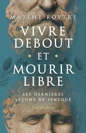 VIVRE DEBOUT ET MOURIR LIBRE | 9782080472564 | MAXIME ROVERE