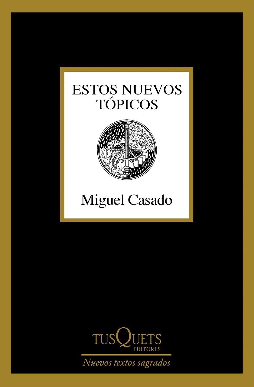 ESTOS NUEVOS TÓPICOS | 9788411076807 | CASADO, MIGUEL