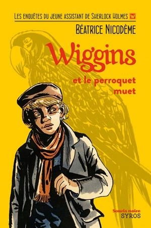 WIGGINS ET LE PERROQUET MUET | 9782748512014 | BÉATRICE NICODÈME (AUTEUR), JACQUES FERRANDEZ (ILLUSTRATEUR)