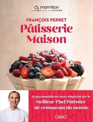 PÂTISSERIE MAISON | 9782749957774 | MARMITON / FRANÇOIS PERRET