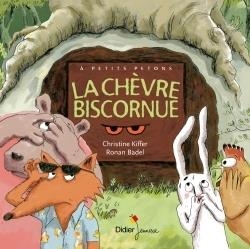 LA CHÈVRE BISCORNUE - FORMAT GÉANT | 9782278089673 | CHRISTINE KIFFER