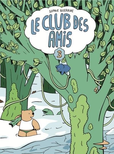 LE CLUB DES AMIS - TOME 3 | 9782383870432 | SOPHIE GUERRIVE