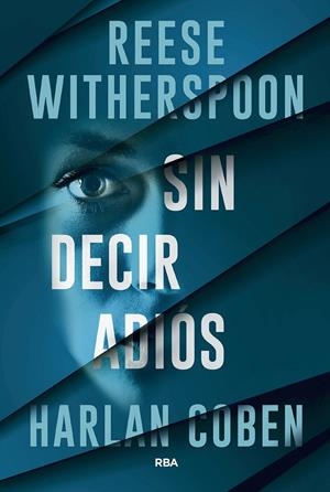 SIN DECIR ADIÓS | 9788411329811 | COBEN, HARLAN/WITHERSPOON, REESE