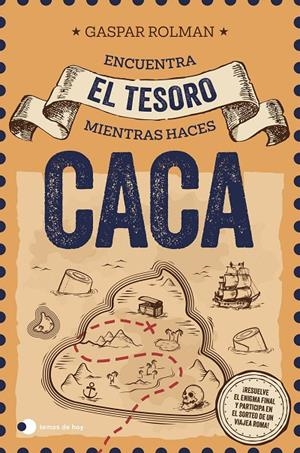 ENCUENTRA EL TESORO MIENTRAS HACES CACA (ED. ESPECIAL SORTEO) | 9791387869090 | ROLMAN, GASPAR