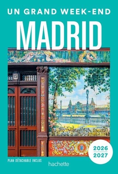 MADRID GUIDE UN GRAND WEEK-END -2025 | 9782017310808 | COLLECTIF